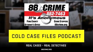 88-Crime Cold Case Files - Ricardo Varela - Tucson Police Department