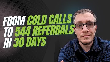 From Cold Calls to 544 Referrals in 30 Days: The Referral Marketing Blueprint for Insurance Agents