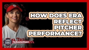 How Does ERA Reflect Pitcher Performance?