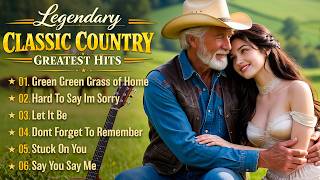 Green Green Grass Of Home Hard To Say Im Sorry  Classic Country  Timeless 60s 70s 80s