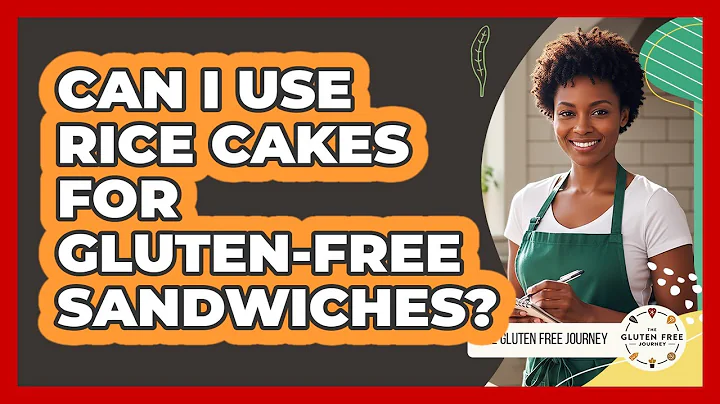 Can I Use Rice Cakes For Gluten-Free Sandwiches?
