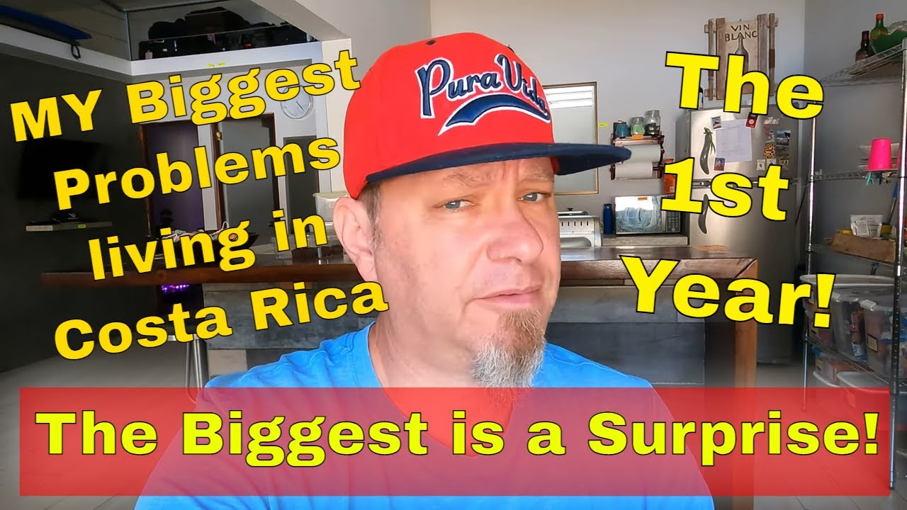 Problems Inn Costa Rica MY biggest problems living in Costa Rica as an Expat THE FIRST YEAR ...