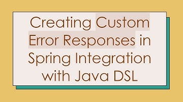 Creating Custom Error Responses in Spring Integration with Java DSL