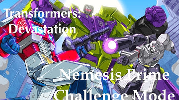 Transformers: Devastation - Nemesis Prime vs The Decepticons