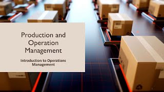 Production And Operations Management | Chapter1