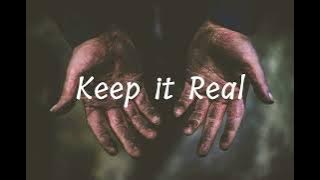 'Keep It Real'  Perfect for travel videos, urban lifestyle, crafting content and more.
