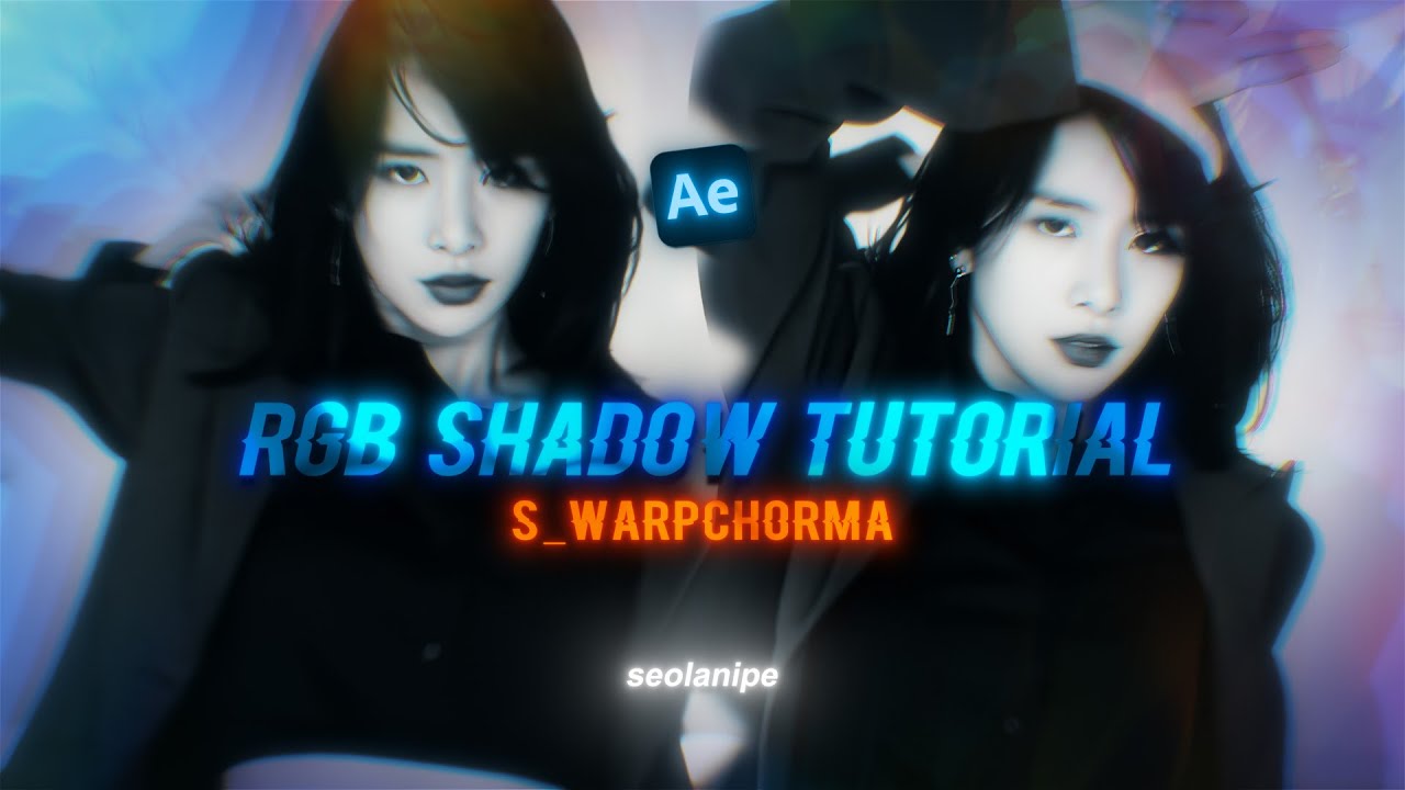 RGB Shadow Tutorial丨S_WarpChorma [after effects]