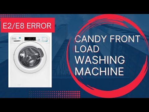 E2 AND E8 ERROR IN CANDY FRONT LOAD WASHING MACHINE