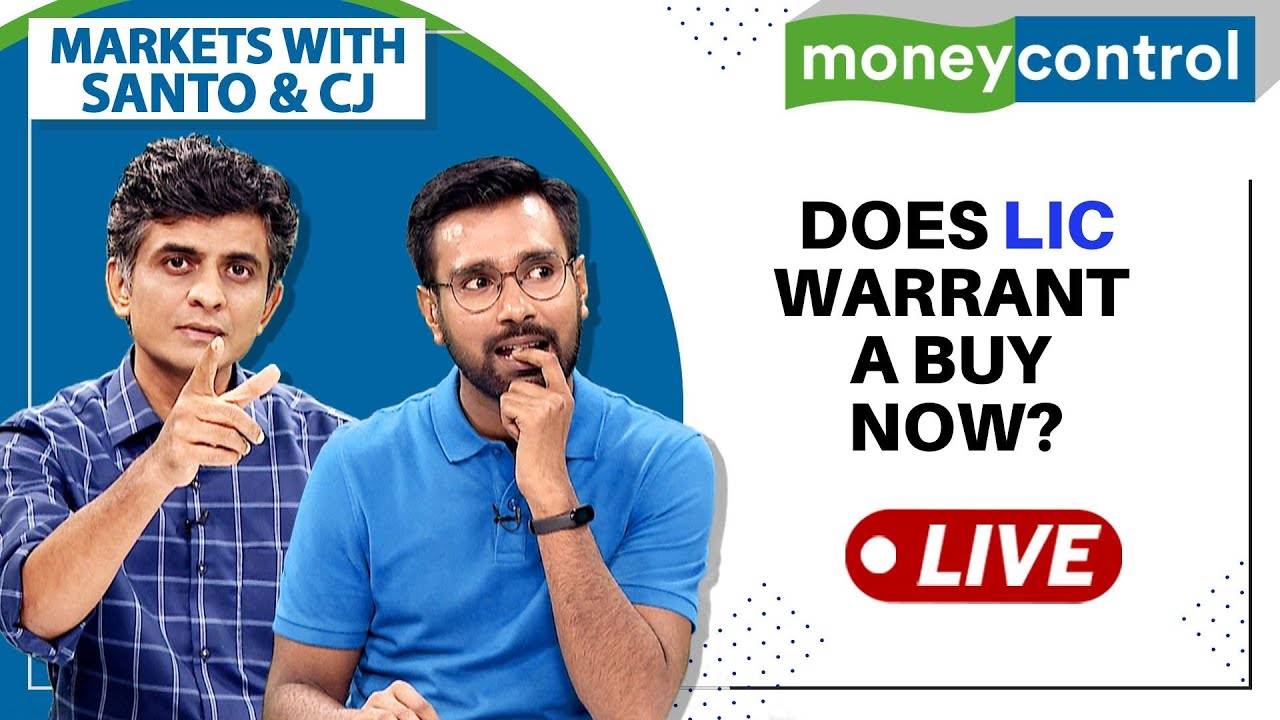 Stock Market Live: Is owning LIC stock good for welfare of your portfolio? | Markets with Santo & CJ