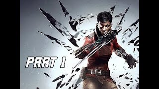 DISHONORED DEATH OF THE OUTSIDER Walkthrough Part 1 - BILLIE LURK (PC Let's Play Commentary)