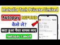 Mohalla Tech Private Limited Autopay Refund |Mohalla Tech Private Limited Ka Autopay Refund Kaise le