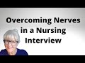 How to overcome nerves in a nursing interview