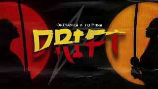 BRESKVICA X TEODORA - DRIFT (Instrumental)
