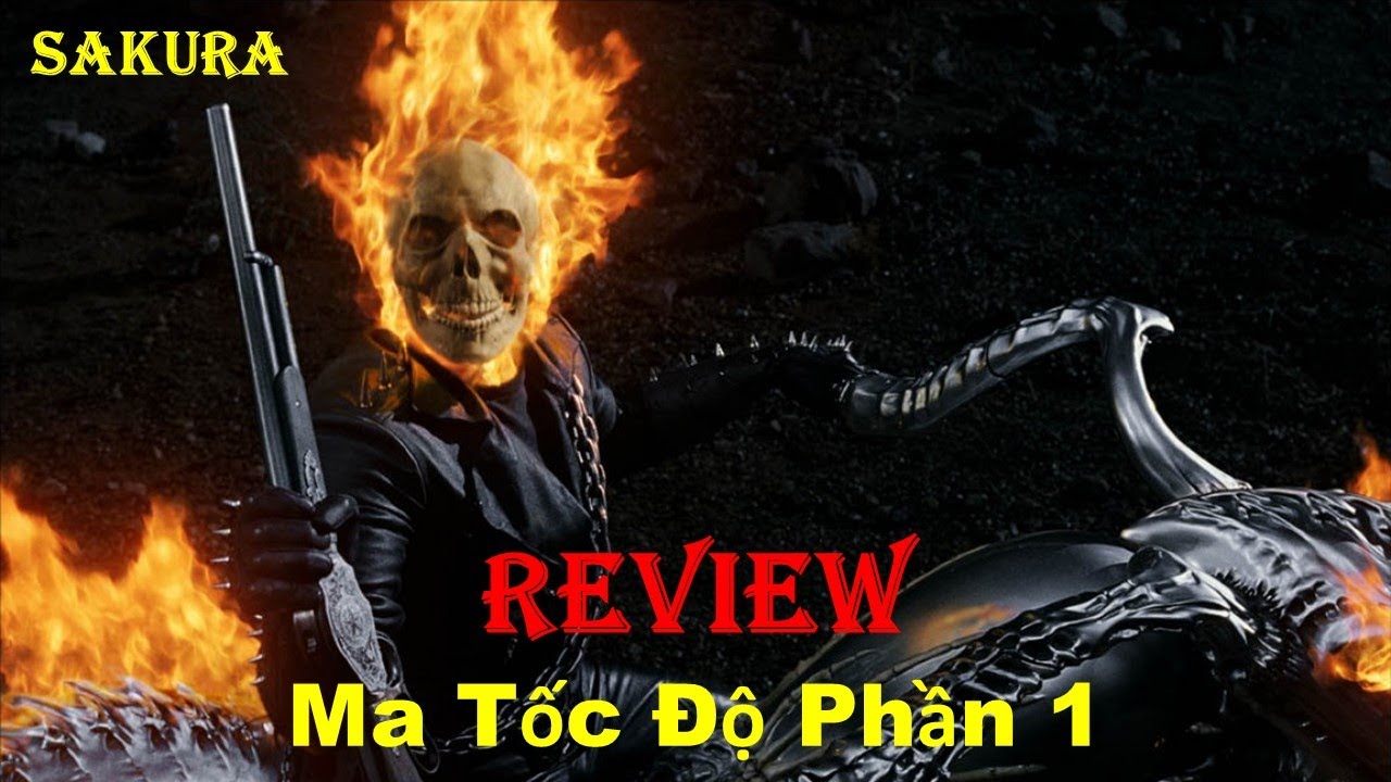 8 [Full Hd] Review Phim Ma Tốc Độ Phần 1 || Ghost Rider || Sakura Review Hay