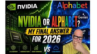 Nvidia or Alphabet ... my final answer for 2026