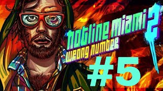 Hotline Miami 2 Wrong Number Прохождение #5