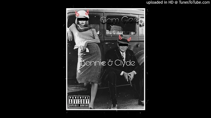 Cam Gee - Bonnie & Clyde