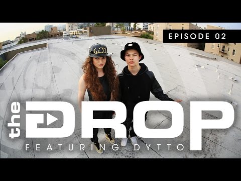 The Drop featuring Dytto | Episode 2