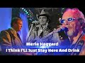 Merle Haggard - I Think I&#39;ll Just Stay Here and Drink