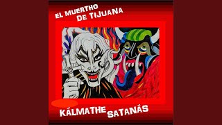 Video-Miniaturansicht von „El Muertho de Tijuana - El Viejo Decrepitho (Nueva Versión)“