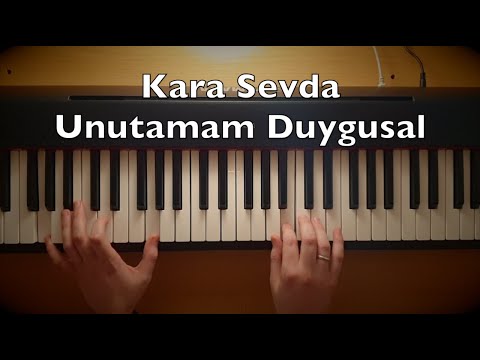 Kara Sevda - Unutamam Duygusal Piano Tutorial | Toygar Işıklı Dizi Müziği