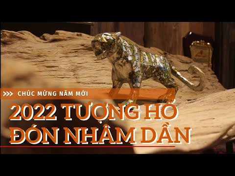 Video 2022 tượng hổ sơn mài đón Xuân Nhâm Dần - youtube