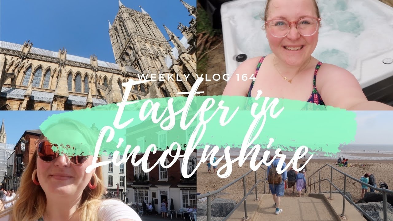 Easter in Lincolnshire // Weekly Vlog 164 vlogs in spanish