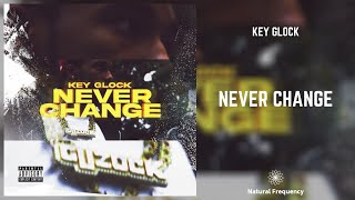 Key Glock - Never Change (432Hz)