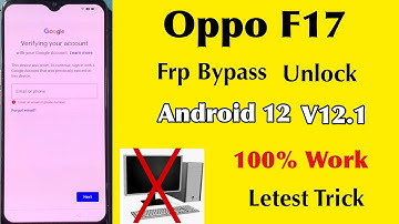 Oppo F17 Frp Bypass Without Pc Android 12 | Oppo F17 Google Account Lock Reset 100% Ok