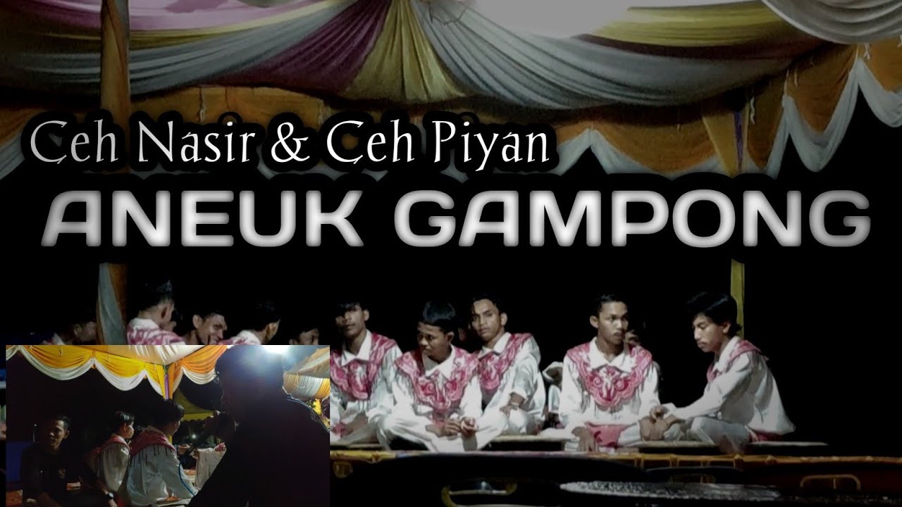 RAPAI GELENG || ANEUK GAMPONG || CEH NASIR & CEH PIAN