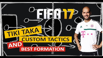 FIFA 17 CUSTOM TACTICS and TOP FORMATION .. PLAYING TIKI TAKA