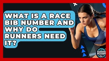 What Is A Race Bib Number And Why Do Runners Need It? - Running Beyond Limits