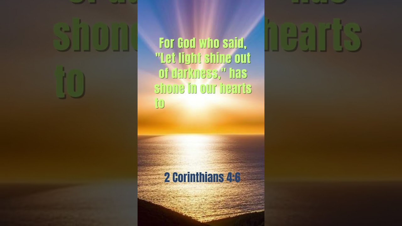 Let light shine out of darkness 