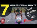 7 Manifestation Habits that Changed My Life |  Law of Attraction