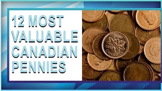 12 Most Valuable Canadian Pennies  Rarest Canadian Penny Coins Worth HUGE MONEY!!