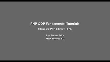 PHP OOP Fundamental-26 (Standard PHP Library - SPL)