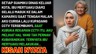 Tiap Malam Ibu Mertuaku Diam2 Masuk Ke Dalam Kamarku Aku Histeris Tak Percaya Ternyata Dia