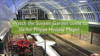 Phipps Holiday Magic | Sunken Garden Timelapse