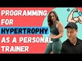 Programming For Muscle Growth (Hypertrophy) As A Personal Trainer