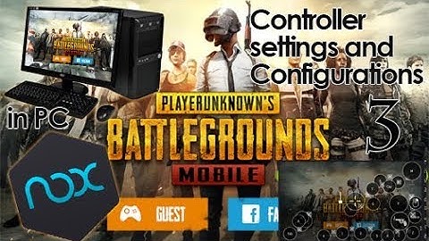 How to play PUBG MOBILE in PC using Nox Player 3 |   keyboard and Mouse Controllers