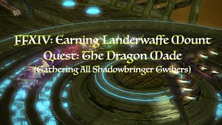FFXIV Quest: The Dragon Made (Gathering All Shadowbringer Gwibers)