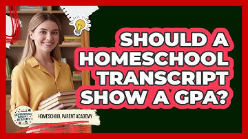 Should a Homeschool Transcript Show a GPA?