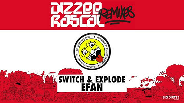 Dizzee Rascal - Switch & Explode (efan Remix)