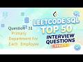 LeetCode SQL Top 50 Series | Video 31: Primary Department For Each Employee