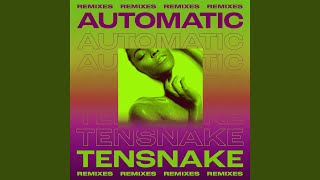 Video thumbnail of "Tensnake - Automatic (Tensnake Remix)"