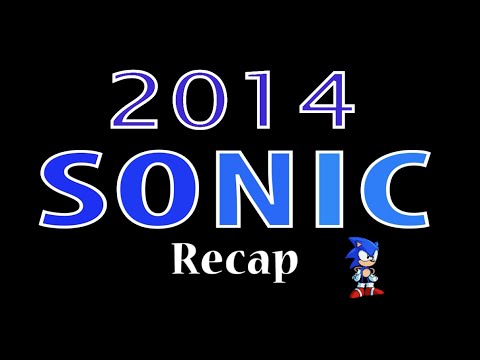 Sonic 2014 Recap