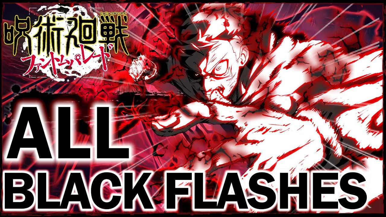 JJK Phantom Parade | ALL BLACK FLASHES!!!