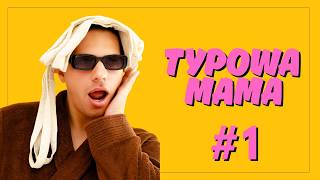 Typowa Mama - to się nie starzeje! 😂 | Część 1