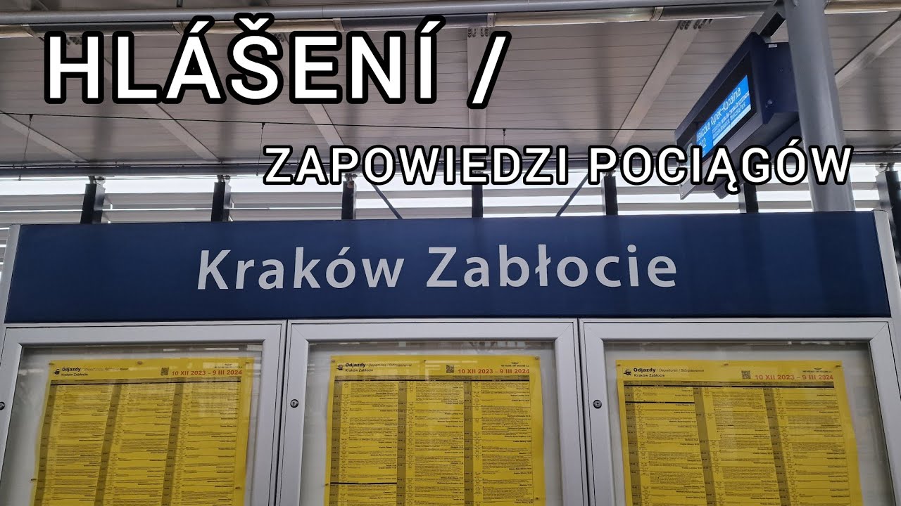 Hlášení / Zapowiedzi pociągów - Kraków Zabłocie