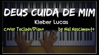 🎹 Deus Cuida de Mim - Kleber Lucas, Niel Nascimento - Teclado Cover chords